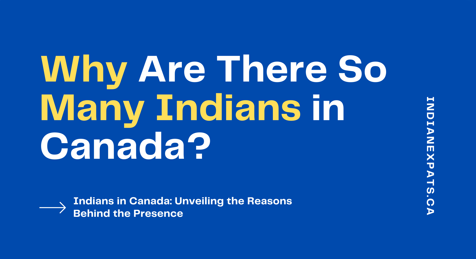 Why Are There So Many Indians In Canada 2 